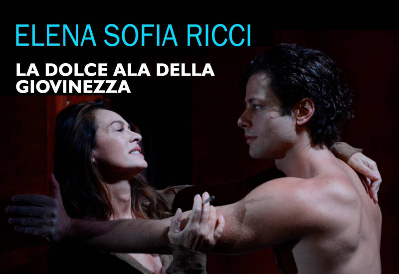 Caserta: Elena Sofia Ricci arriva a teatro con “La dolce ala della giovinezza”