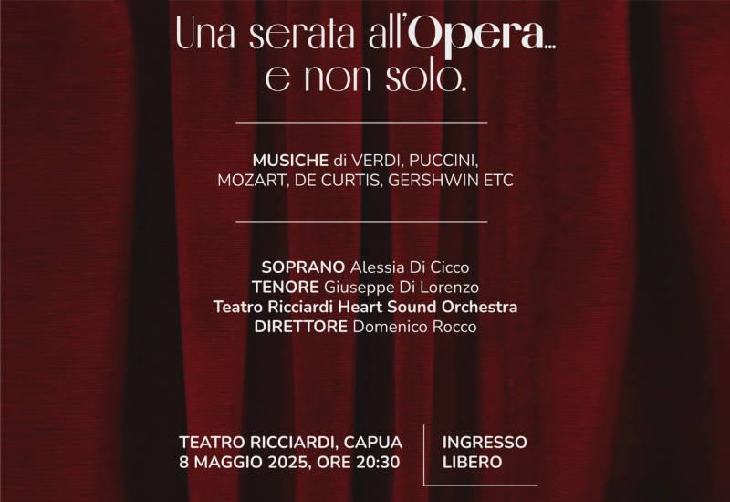 “Una serata all’opera e non solo”. Al teatro Ricciardi le musiche di Verdi, Mozart, Puccini e…Appuntamento l’8 maggio, ore 20.30, ingresso libero