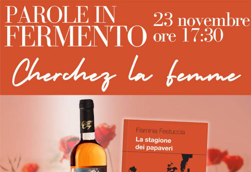 “Parole in fermento”: il secondo incontro domenica 23 novembre Vini e libri in abbinamenti inaspettati